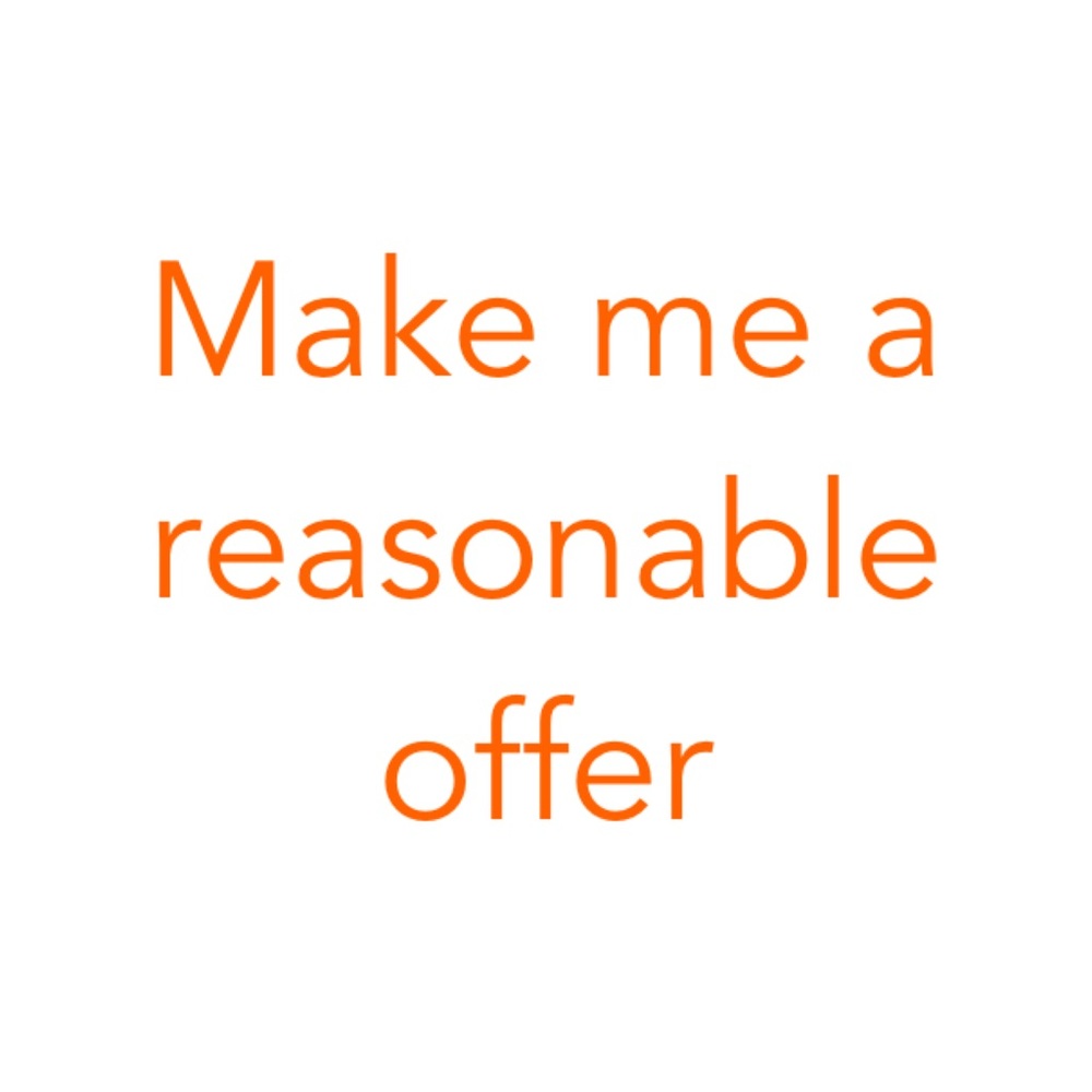 Now accepting reasonable offers